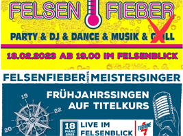 Felsenfieber und Frühjahrssingen am 18. Februar und 18.März